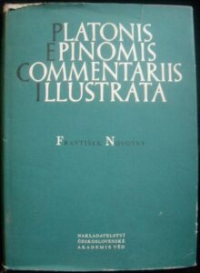 PLATONIS EPINOMIS COMMENTARIIS ILLUSTRATA – František Novotný