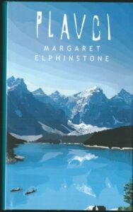 PLAVCI – Margaret Elphinstone