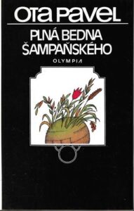 PLNÁ BEDNA ŠAMPAŇSKÉHO – Ota Pavel