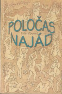 POLOČAS NAJÁD – Evžen Vítkovský