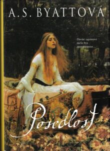 POSEDLOST – A. S. Byattová