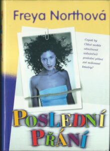 POSLEDNÍ PŘÁNÍ – Freya Northová