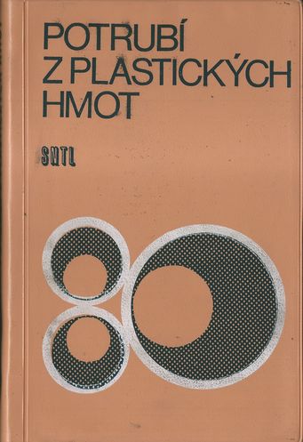 potrubzplast POTRUBÍ Z PLASTICKÝCH HMOT – Kolektiv autorů