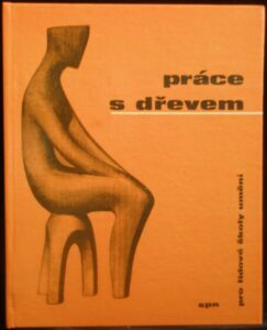 PRÁCE S DŘEVEM – Václav Šedý