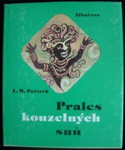 PRALES KOUZELNÝCH SNŮ – L. M. Pařízek