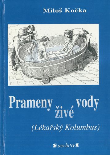 pramnzivody PRAMENY ŽIVÉ VODY – Miloš Kočka