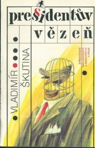 PRESIDENTŮV VĚZEŇ