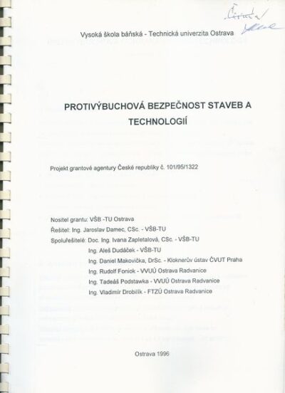 PROTIVÝBUCHOVÁ BEZPEČNOST STAVEB A TECHNOLOGIÍ – Řešitel Jaroslav Damec