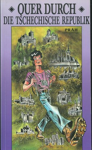 QUER DURCH DIE TSCHECHISCHE REPUBLIK – Bohumil Bednář