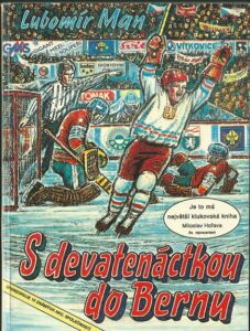 S DEVATENÁCTKOU DO BERNU – Lubomír Man