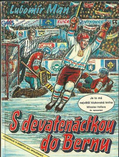 S DEVATENÁCTKOU DO BERNU – Lubomír Man