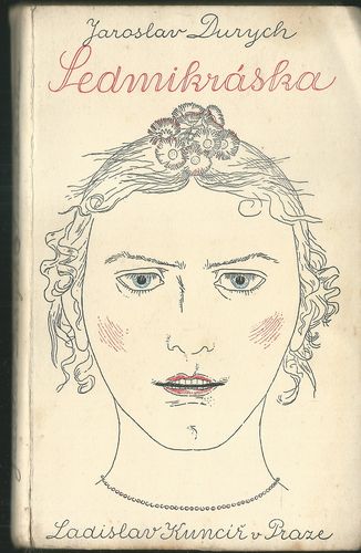 SEDMIKRÁSKA – Jaroslav Durych