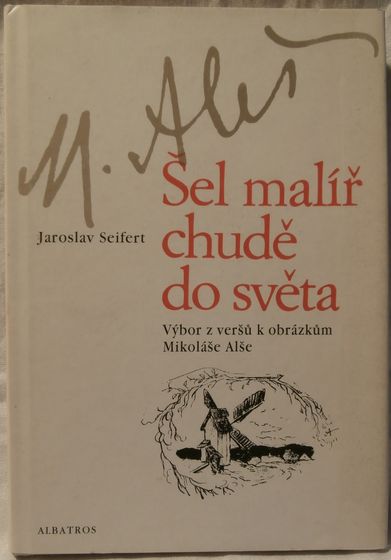 selmaldsv ŠEL MALÍŘ CHUDĚ DO SVĚTA – Jaroslav Seifert