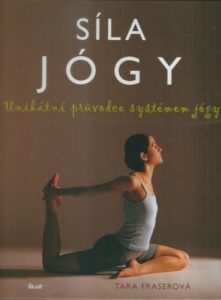 SÍLA JÓGY – Tara Fraserová