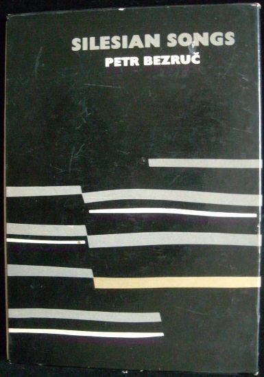 silesian SILESIAN SONGS – Petr Bezruč