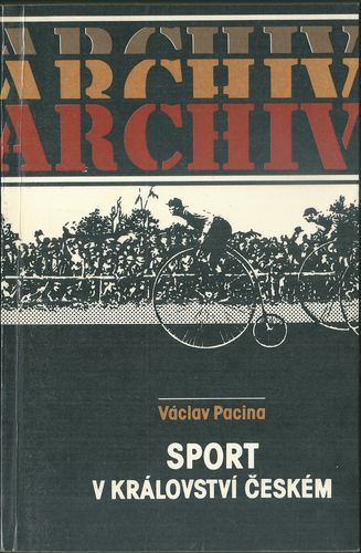 sportvkralcesk SPORT V KRÁLOVSTVÍN ČESKÉM – Václav Pacina