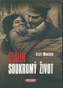 STALIN – SOUKROMÝ ŽIVOT – Lilly Marcou