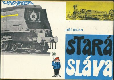 STARÁ SLÁVA – Jiří Jelen