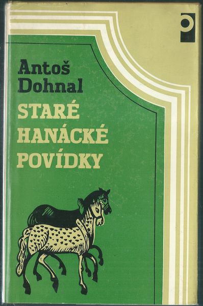 starhanpov STARÉ HANÁCKÉ POVÍDKY – Antoš Dohnal