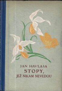 STOPY, JEŽ NIKAM NEVEDOU – Jan Havlasa