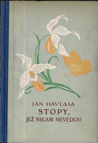 STOPY, JEŽ NIKAM NEVEDOU – Jan Havlasa
