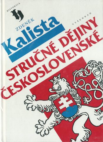 STRUČNÉ DĚJINY ČESKOSLOVENSKÉ – Zdeněk Kalista