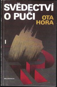 SVĚDECTVÍ O PUČI I. – Ota Hora