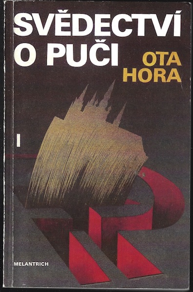 SVĚDECTVÍ O PUČI I. – Ota Hora