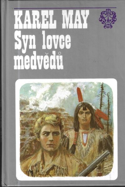 SYN LOVCE MEDVĚDŮ – Karel May