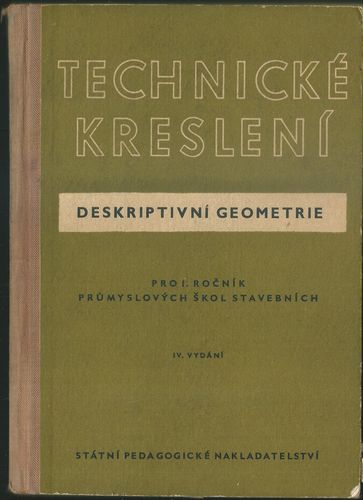 TECHNICKÉ KRESLENÍ – DESKRIPTIVNÍ GEOMETRIE