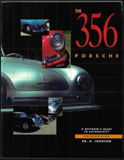 THE 356 PORSCHE – Dr. Brett Johnson