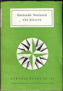TŘI ŽIVOTY – Gertrude Steinová
