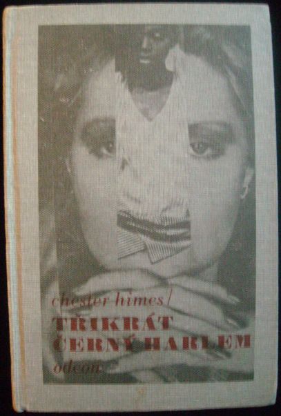 TŘIKRÁT ČERNÝ HARLEM – Chester Himes