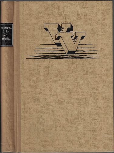 ÚTĚK DO BUDÍNA – Vladislav Vančura