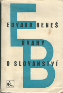 ÚVAHY O SLOVANSTVÍ – Edvard Beneš