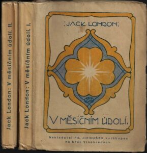 V MĚSÍČNÍM ÚDOLÍ – Jack London