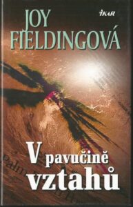 V PAVUČINĚ VZTAHŮ – Joy Fieldingová