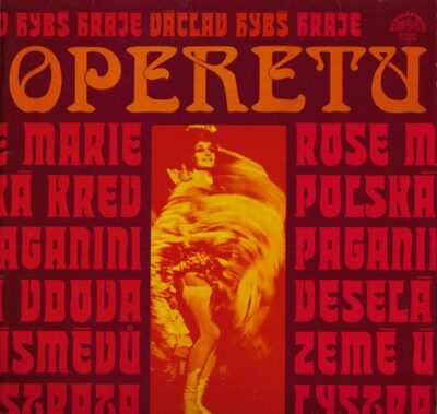 VÁCLAV HYBŠ HRAJE OPERETU LP deska