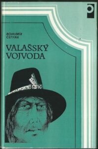 VALAŠSKÝ VOJVODA – Bohumír Četyna