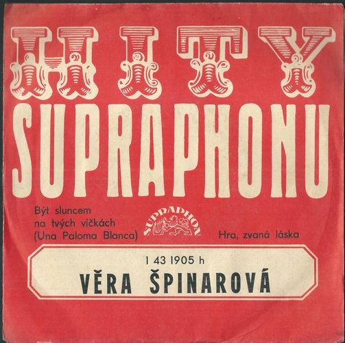 VĚRA ŠPINAROVÁ – BÝT SLUNCEM NA TVÝCH VÍČKÁCH / HRA, ZVANÁ LÁSKA SP deska