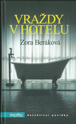 VRAŽDY V HOTELU – Zora Beráková