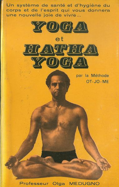 YOGA ET HATHA YOGA – Prof. Olga Medugno