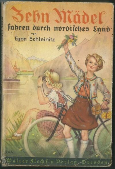 ZEHN MÄDEL – FAHREN DURCH NORDISCHES LAND – Egon Schleinitz