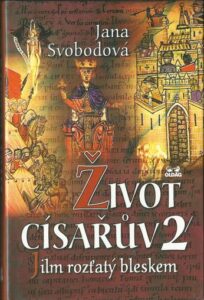 ŽIVOT CÍSAŘŮV – Jana Svobodová