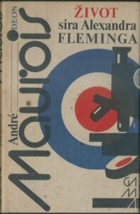 ŽIVOT SIRA ALEXANDRA FLEMINGA – André Maurois