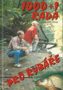 1000 + 1 RADA PRO RYBÁŘE – Jaromír Říha