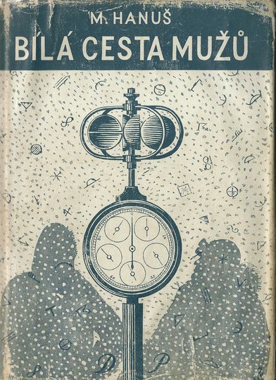 BÍLÁ CESTA MUŽŮ – M. Hanuš