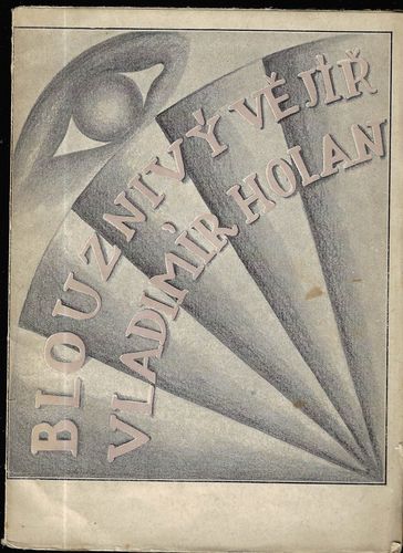blouznivvejrvh.pdf BLOUZNIVÝ VĚJÍŘ – Vladimír Holan