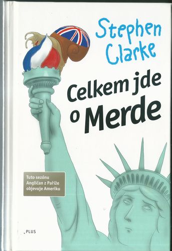 CELKEM JDE O MERDE – Stephen Clarke
