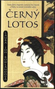 ČERNÝ LOTOS – Laura Joh Rowlandová